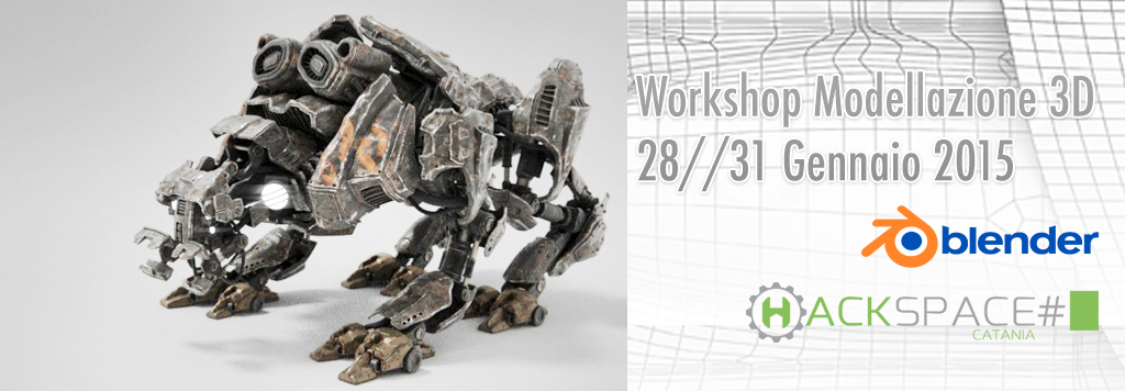 Modellazione 3D Workshop 28//31 Gennaio 2015